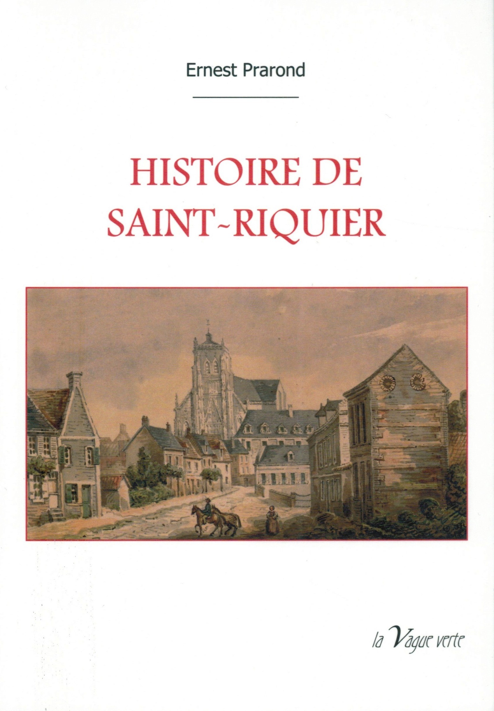 HISTOIRE DE SAINT-RIQUIER