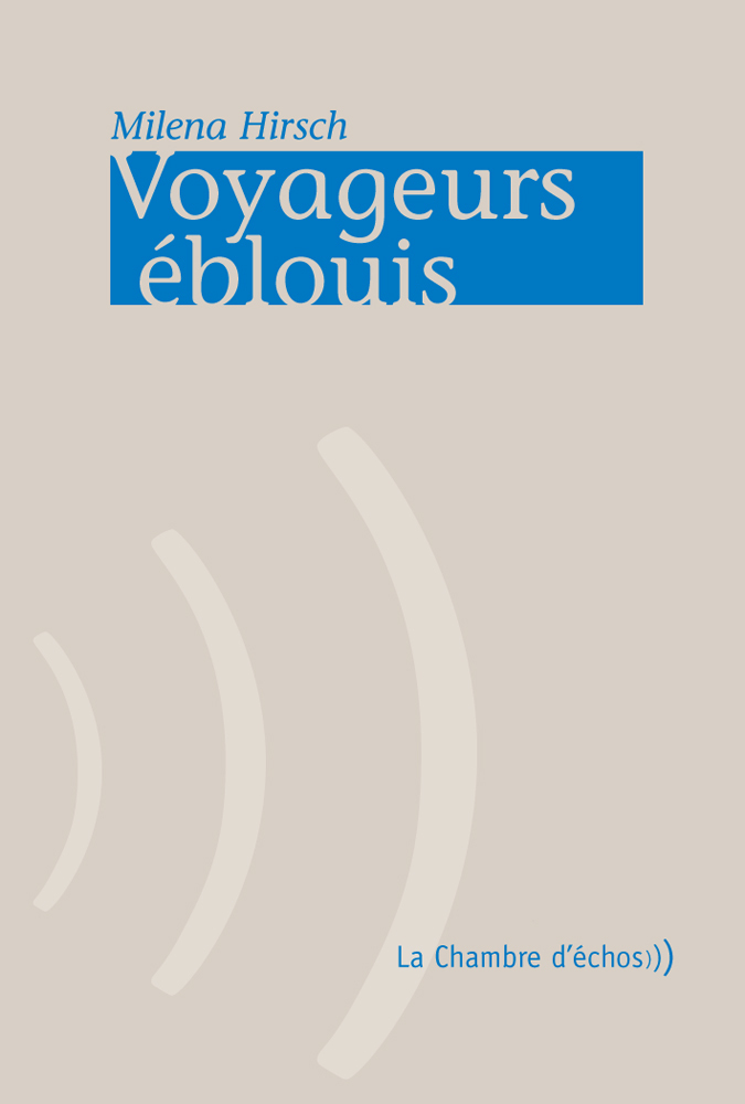 Voyageurs Eblouis