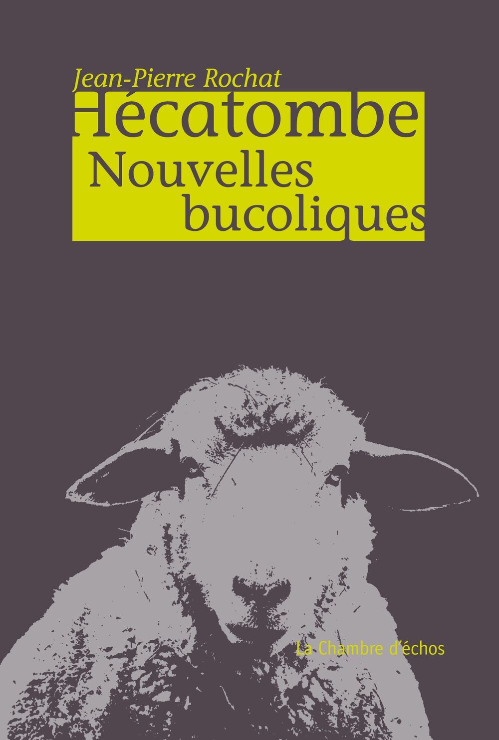 Hecatombe, Nouvelles Bucoliques