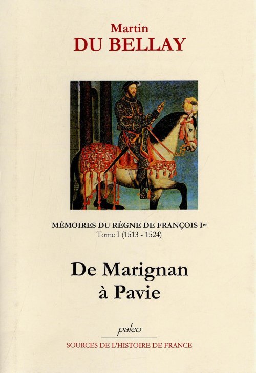 MÉMOIRES DU RÈGNE DE FRANÇOIS Ie. T1 (1513-1524)