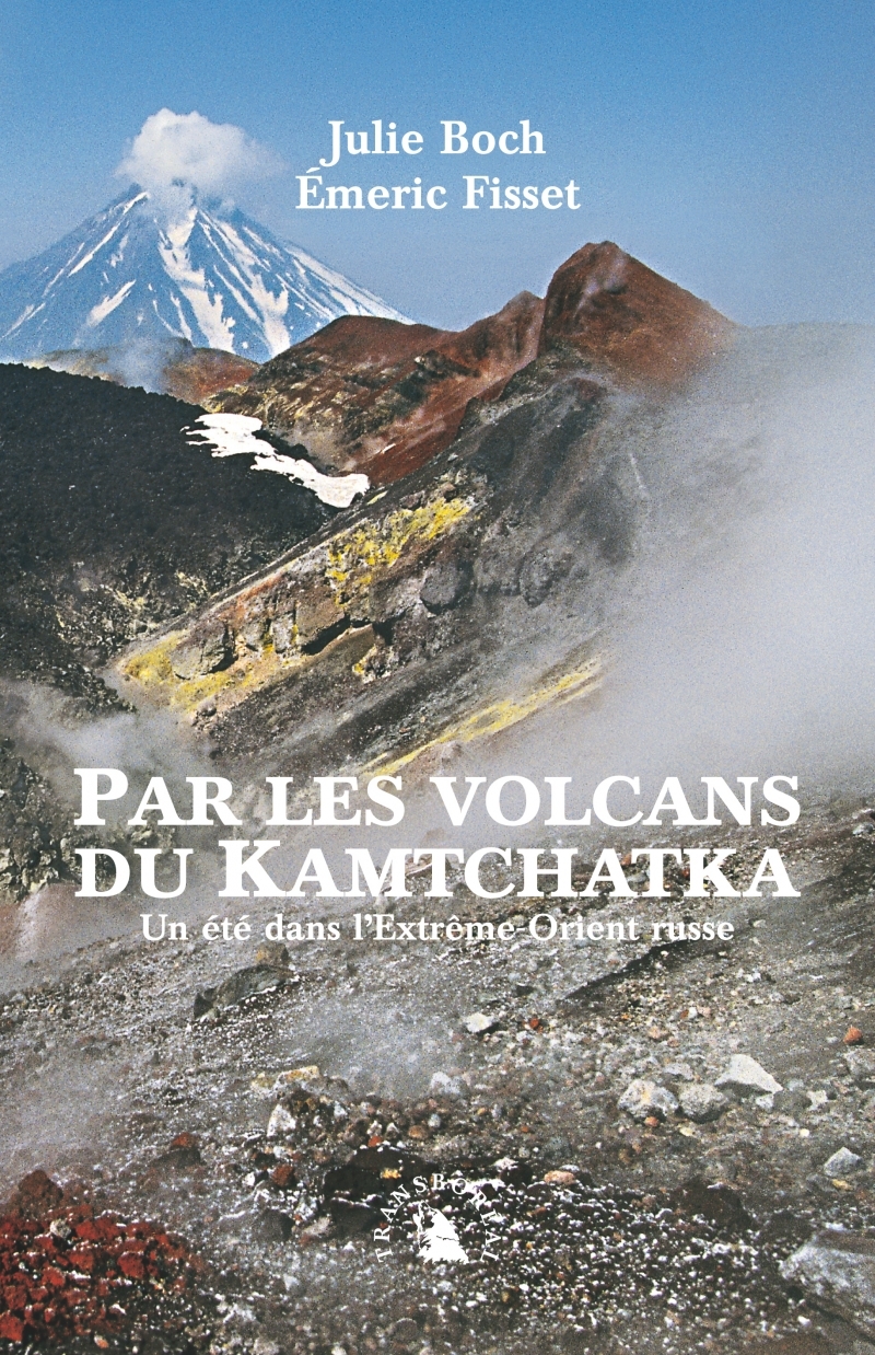 PAR LES VOLCANS DU KAMTCHATKA
