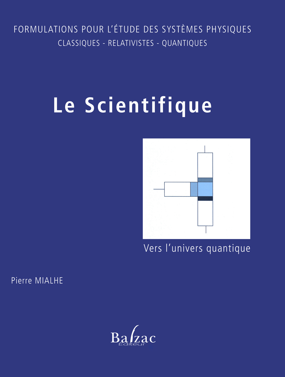 Le Scientifique:formulation pour l'étude des sytèmes physiques