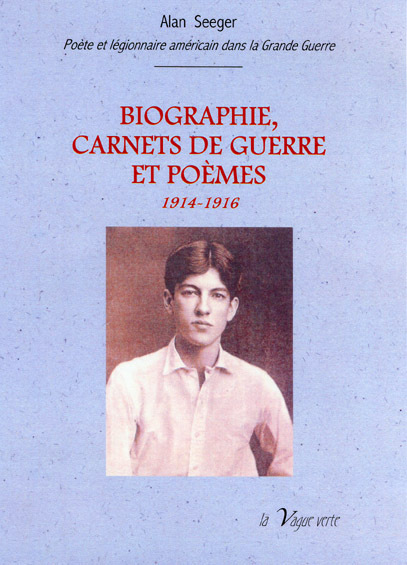 BIOGRAPHIE,CARNETS DE GUERRE ET POÈMES 1914-1916