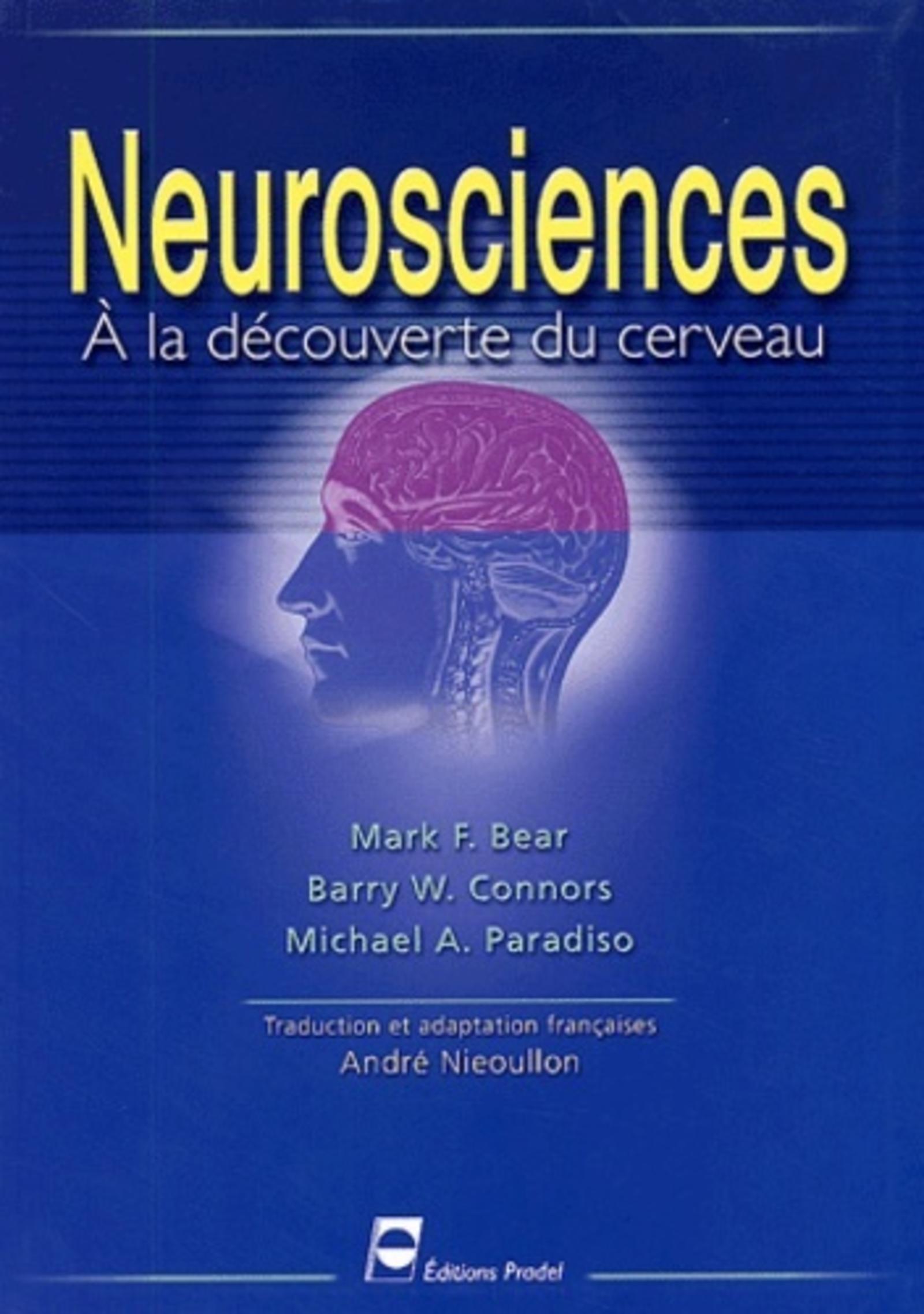 NEUROSCIENCES A LA DECOUVERTE DU CERVEAU NOUVELLE EDITION
