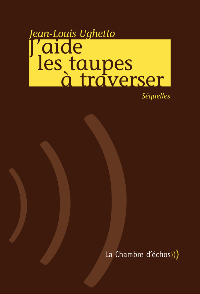 J'Aide Les Taupes A Traverser
