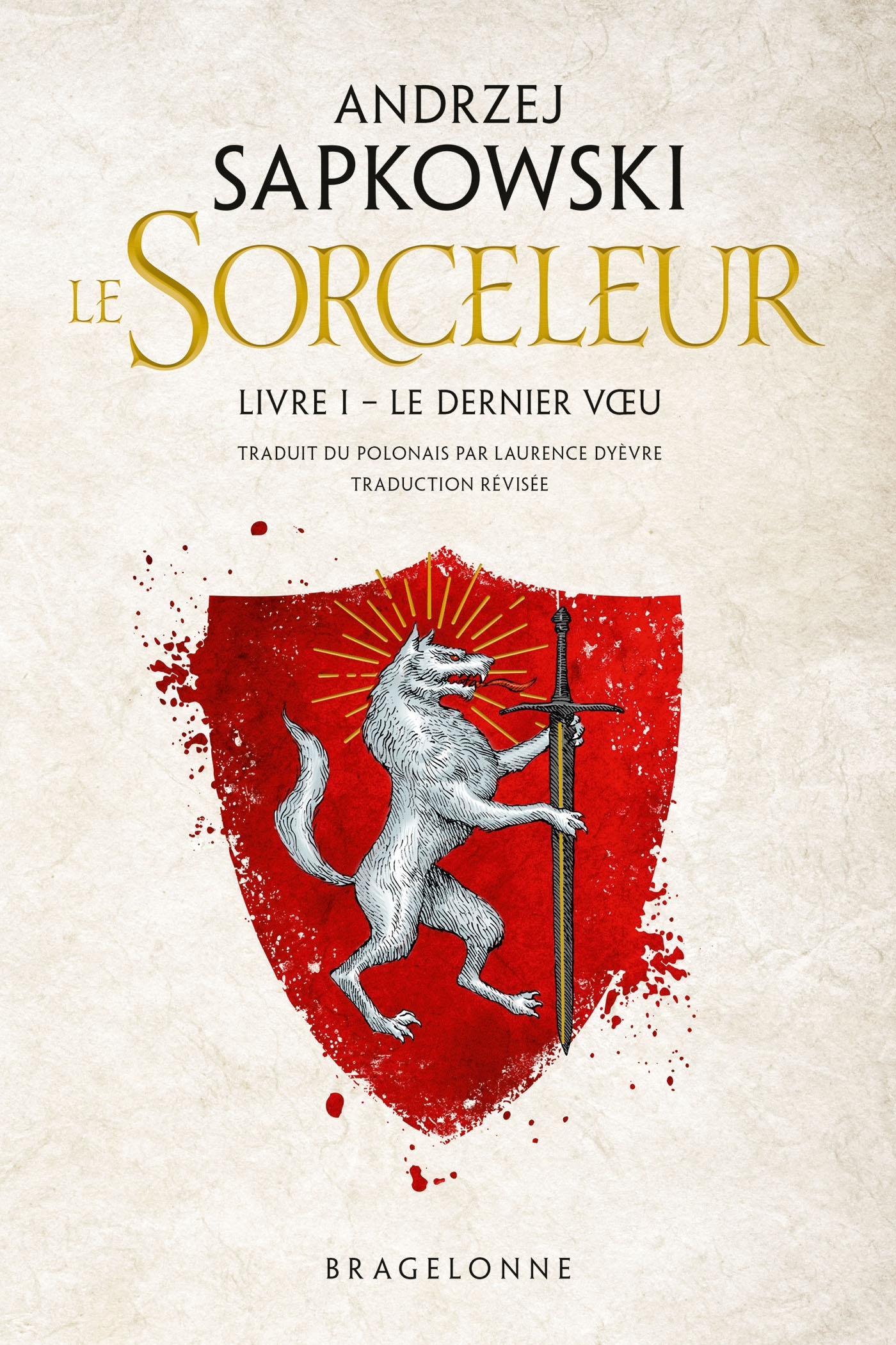 Sorceleur (Witcher), T1 : Le Dernier Voeu (traduction révisée)
