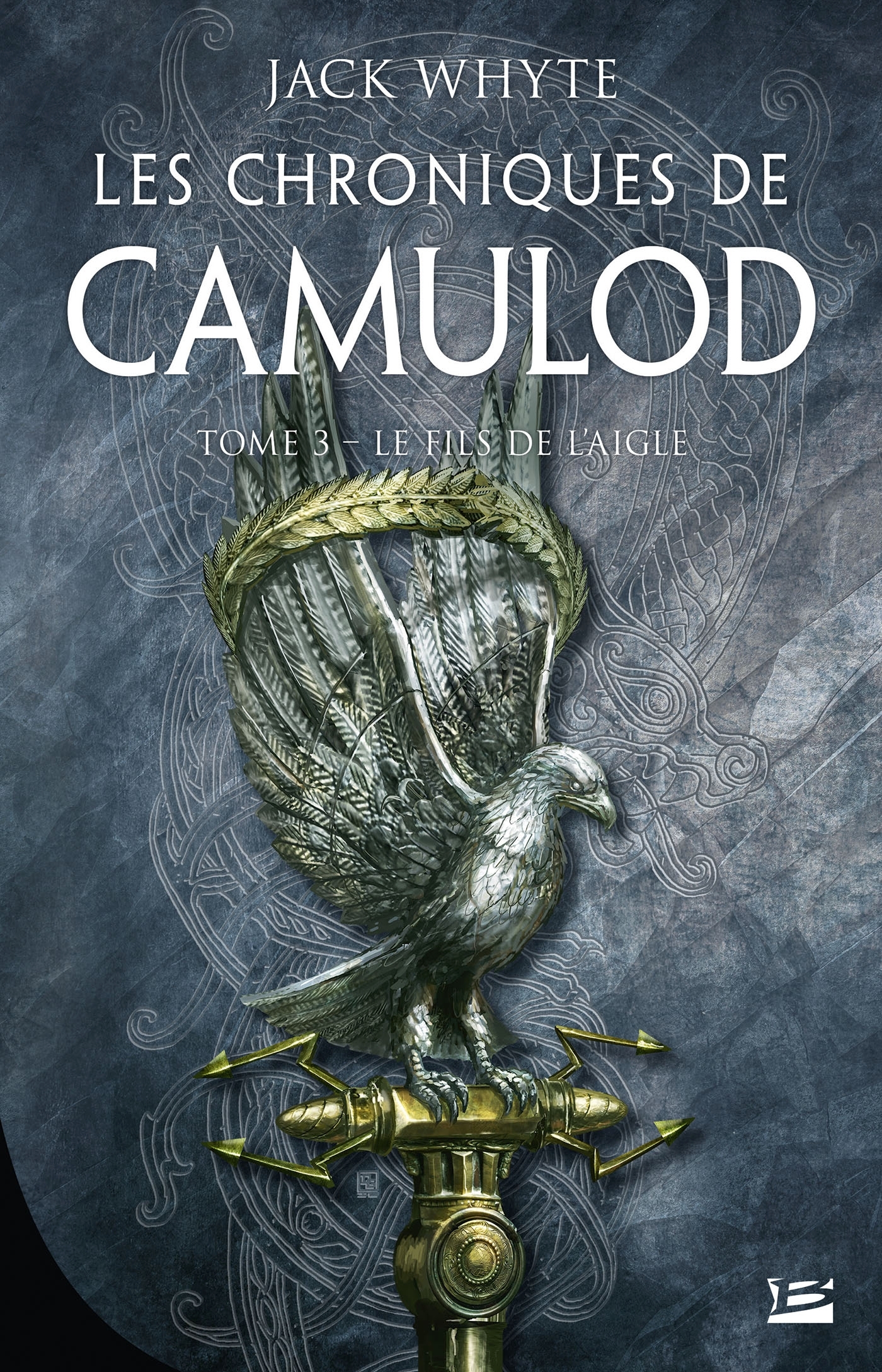 Les Chroniques de Camulod, T3 : Le Fils de l'Aigle