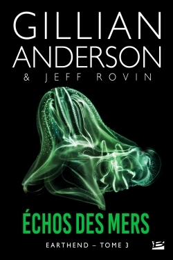 Echos des mers - Earthend - tome 3