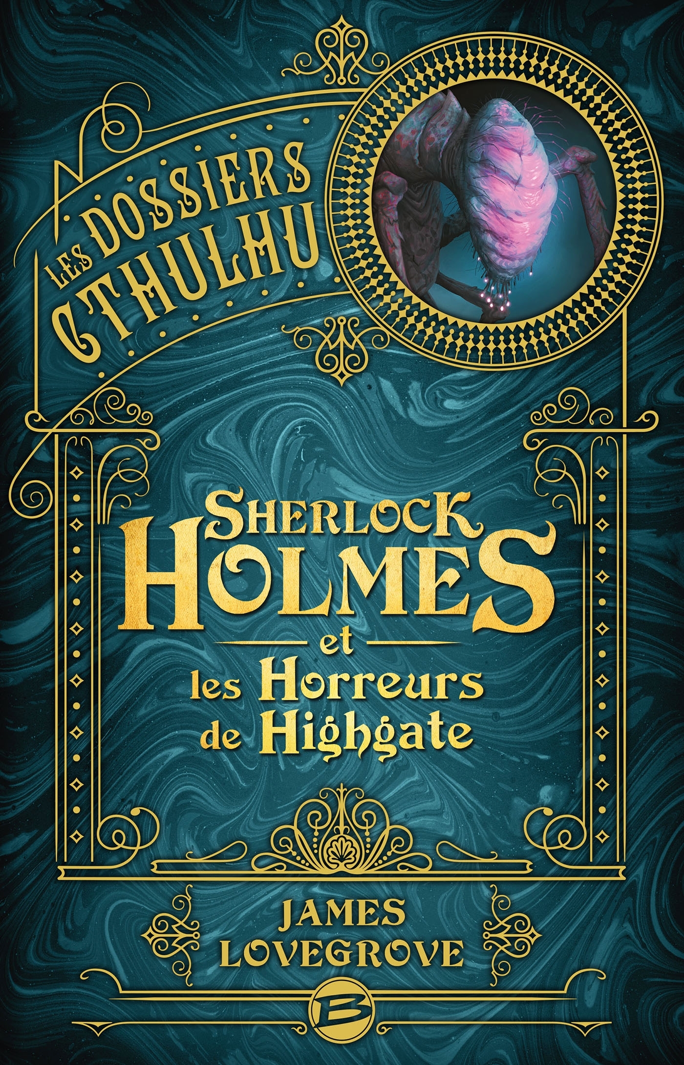Les Dossiers Cthulhu, T4 : Sherlock Holmes et les Horreurs de Highgate