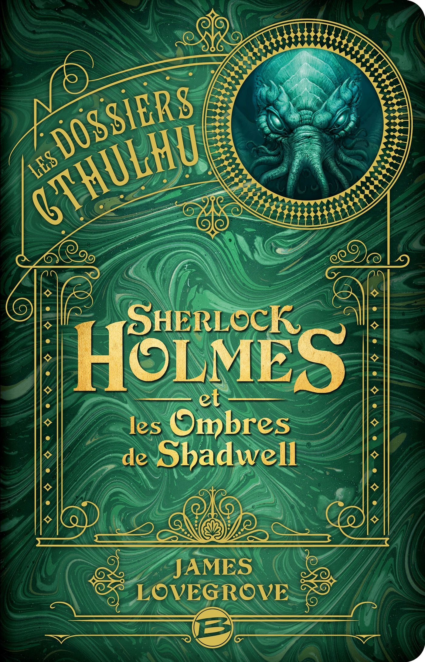 Les Dossiers Cthulhu, T1 : Sherlock Holmes et les ombres de Shadwell