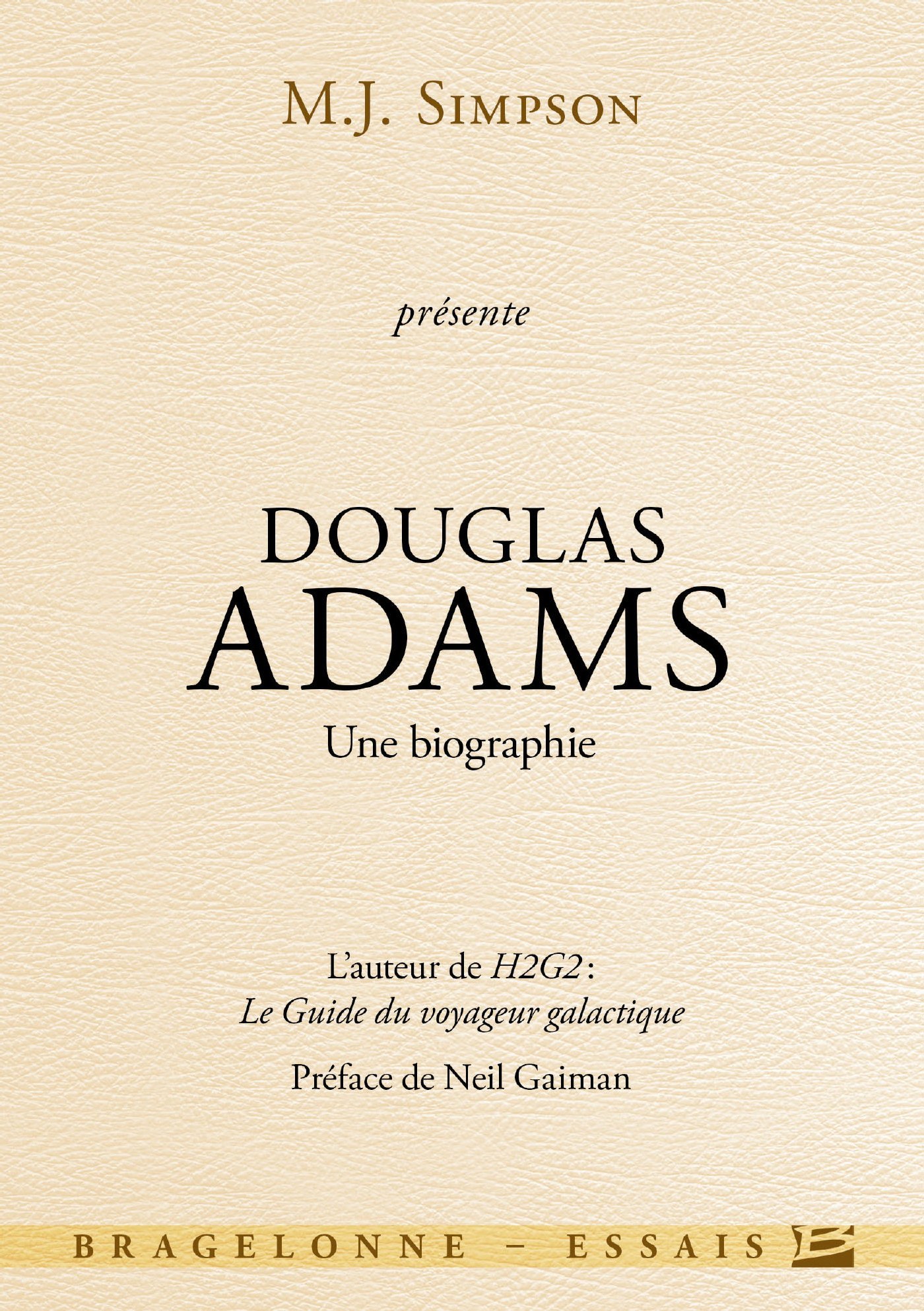 Douglas Adams - Une biographie