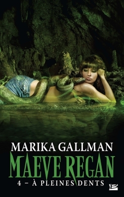 Maeve Regan, T4 : À pleines dents