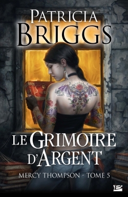 Mercy Thompson, T5 : Le Grimoire d'Argent