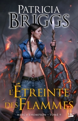 Mercy Thompson, T9 : L'Étreinte des flammes