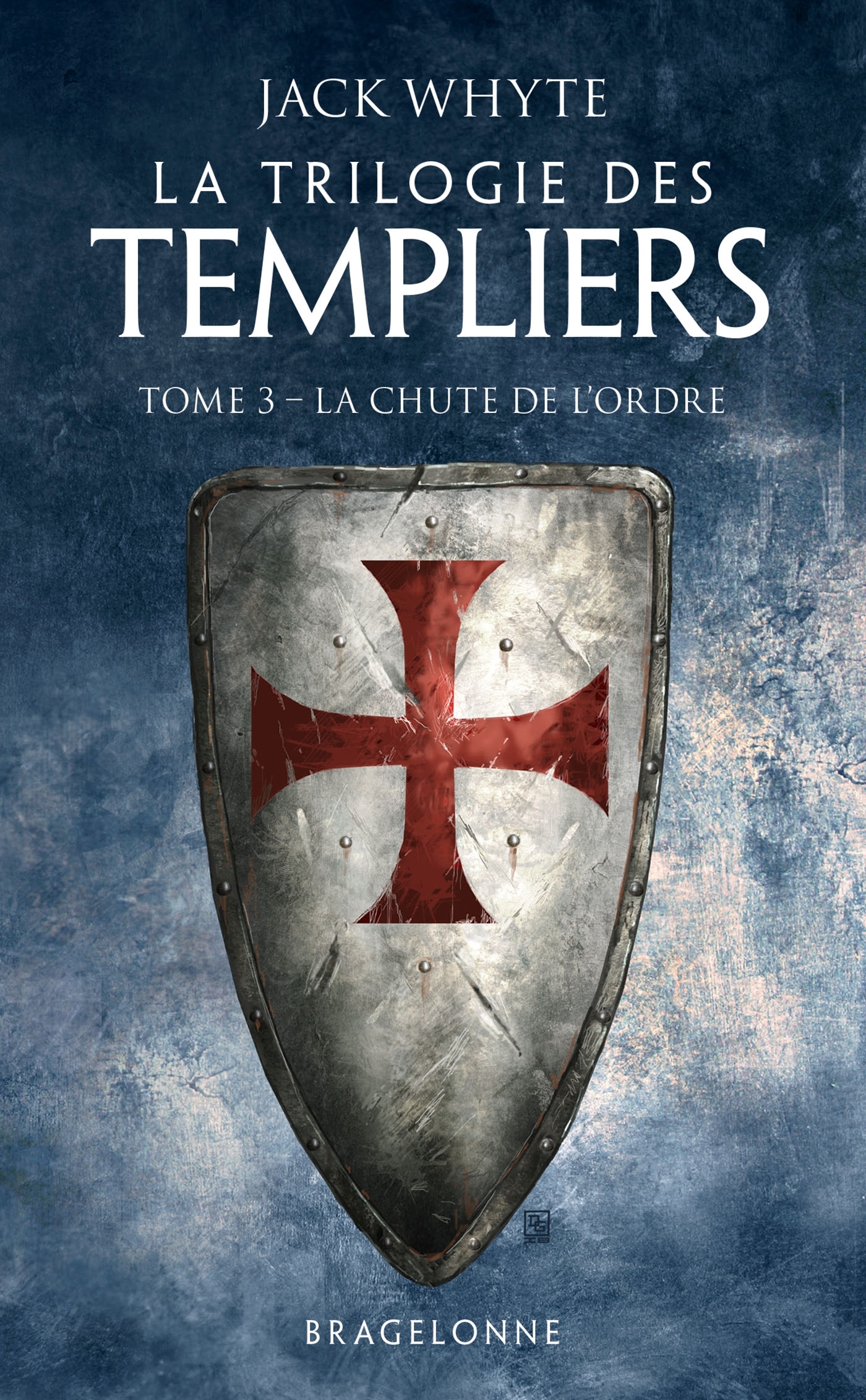 La Trilogie des Templiers, T3 : La Chute de l'ordre