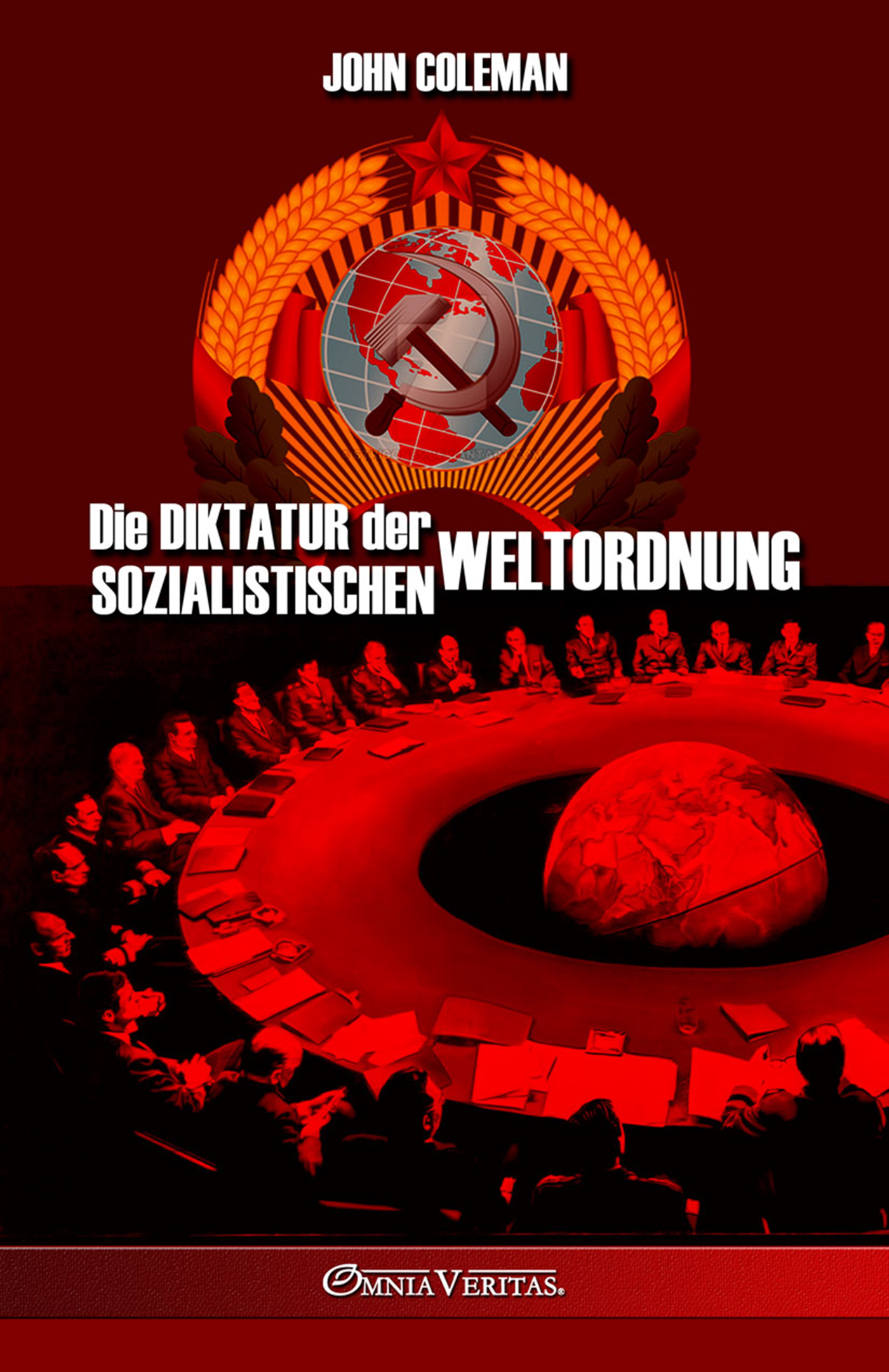 Die Diktatur der sozialistischen Weltordnung