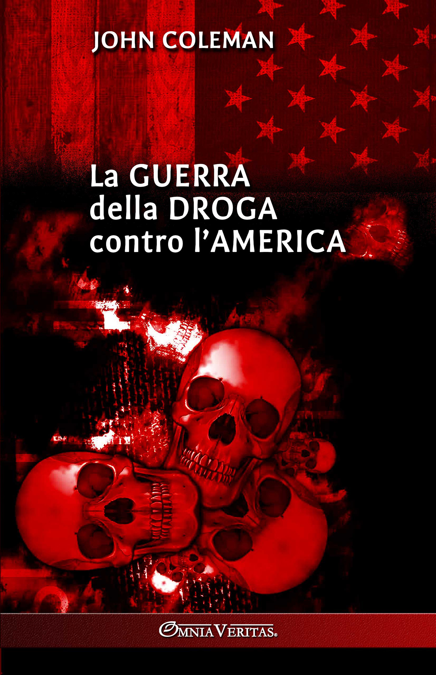 La guerra della droga contro l'America