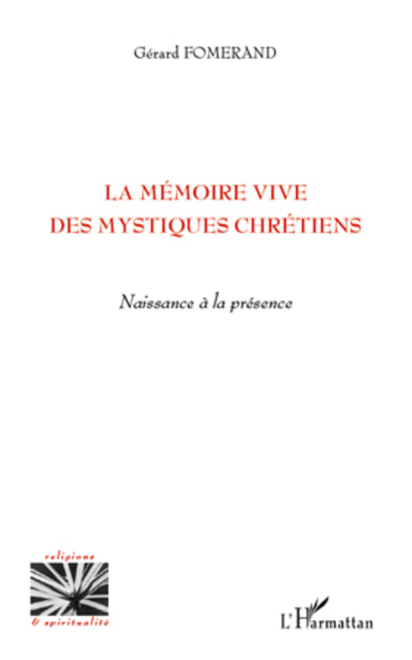 La mémoire vive des mystiques chrétiens