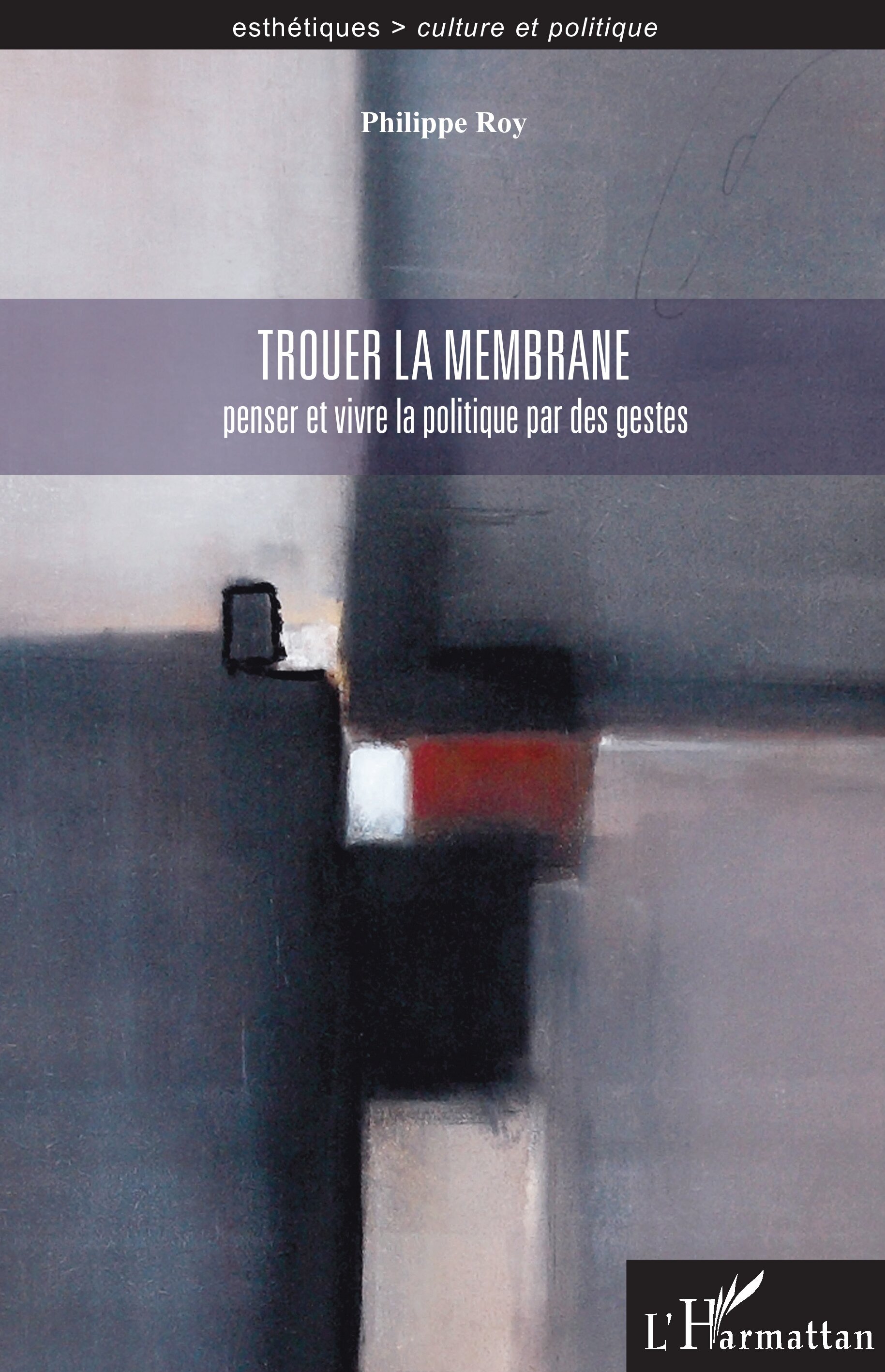 Trouer la membrane