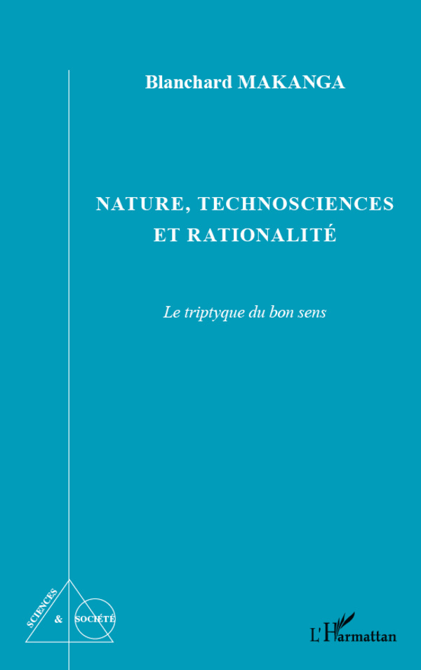 Nature, technosciences et rationalité