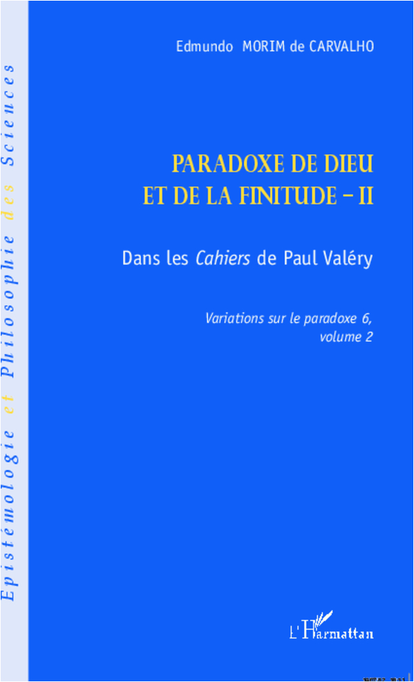 Paradoxe de dieu et de la finitude (Volume 2)