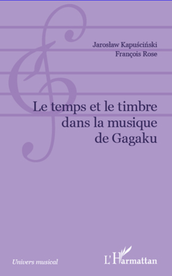Temps et le timbre dans la musique de Gagaku