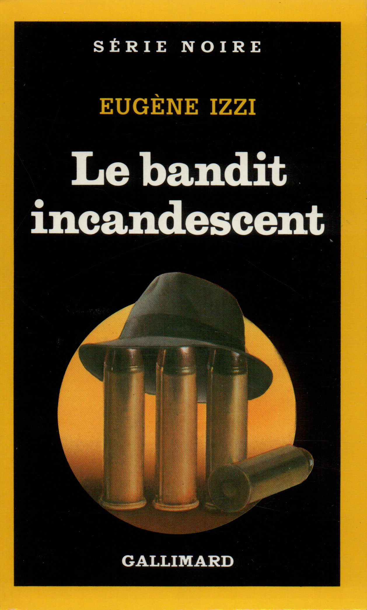 Le bandit incandescent