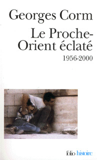 LE PROCHE-ORIENT ECLATE 1956-2000