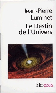 Le destin de l'univers I, II