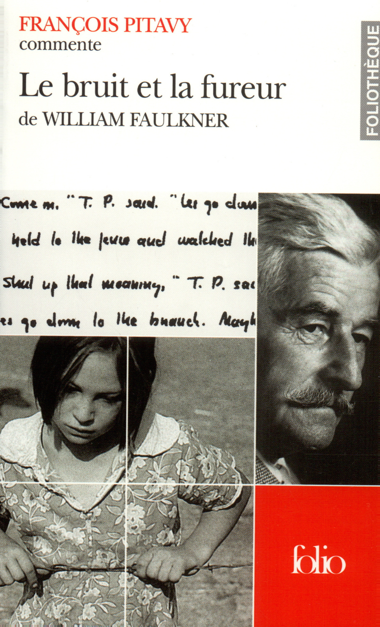 Le Bruit et la fureur de William Faulkner (Essai et dossier)