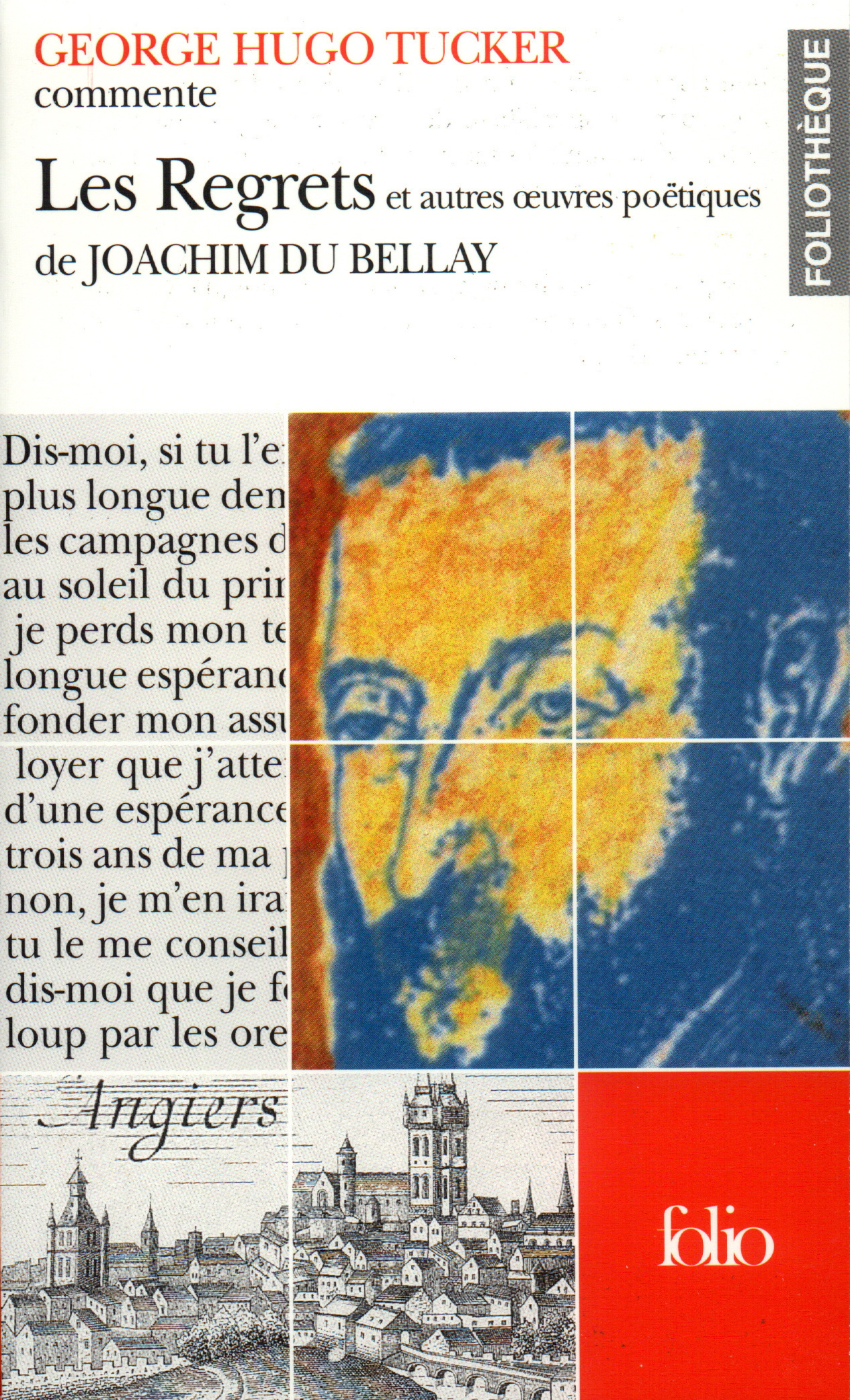 Les Regrets et autres oeuvres poëtiques de Joachim Du Bellay (Essai et dossier)