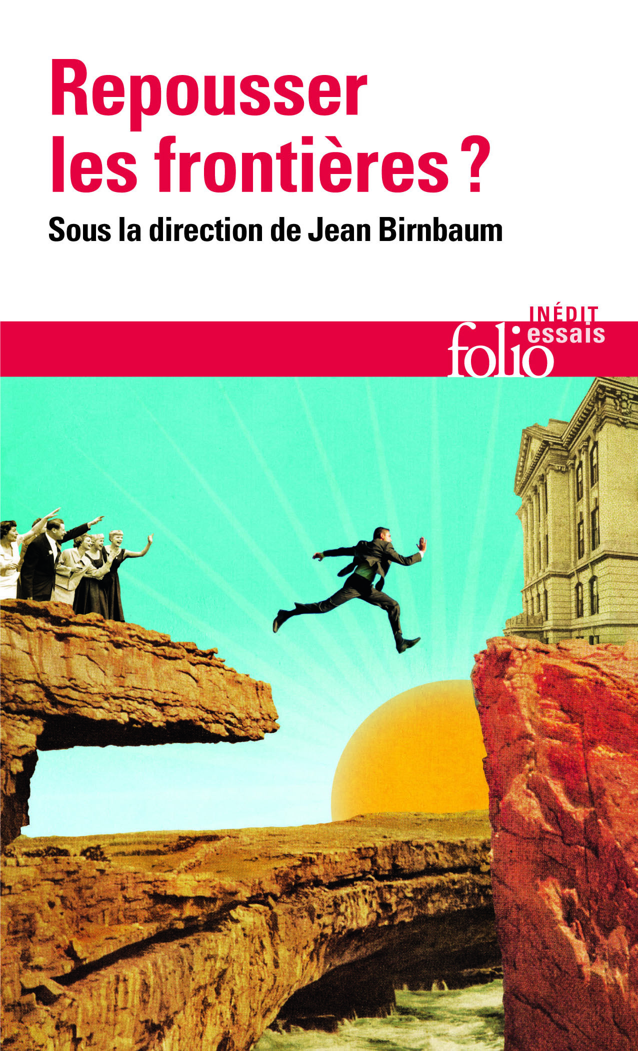 Repousser les frontières ?