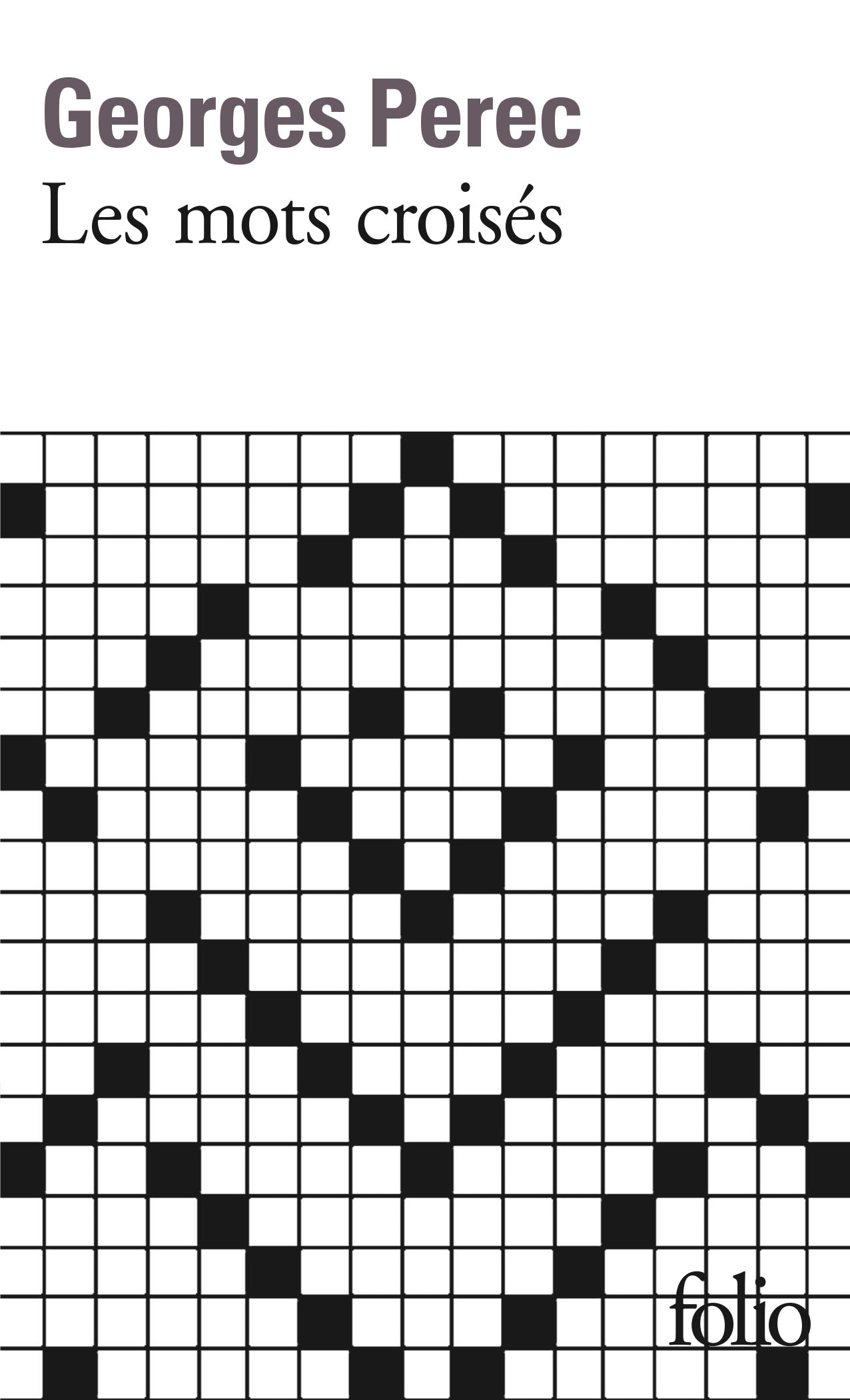 Les mots croisés/Considérations de l'auteur sur l'art et la manière de croiser des mots