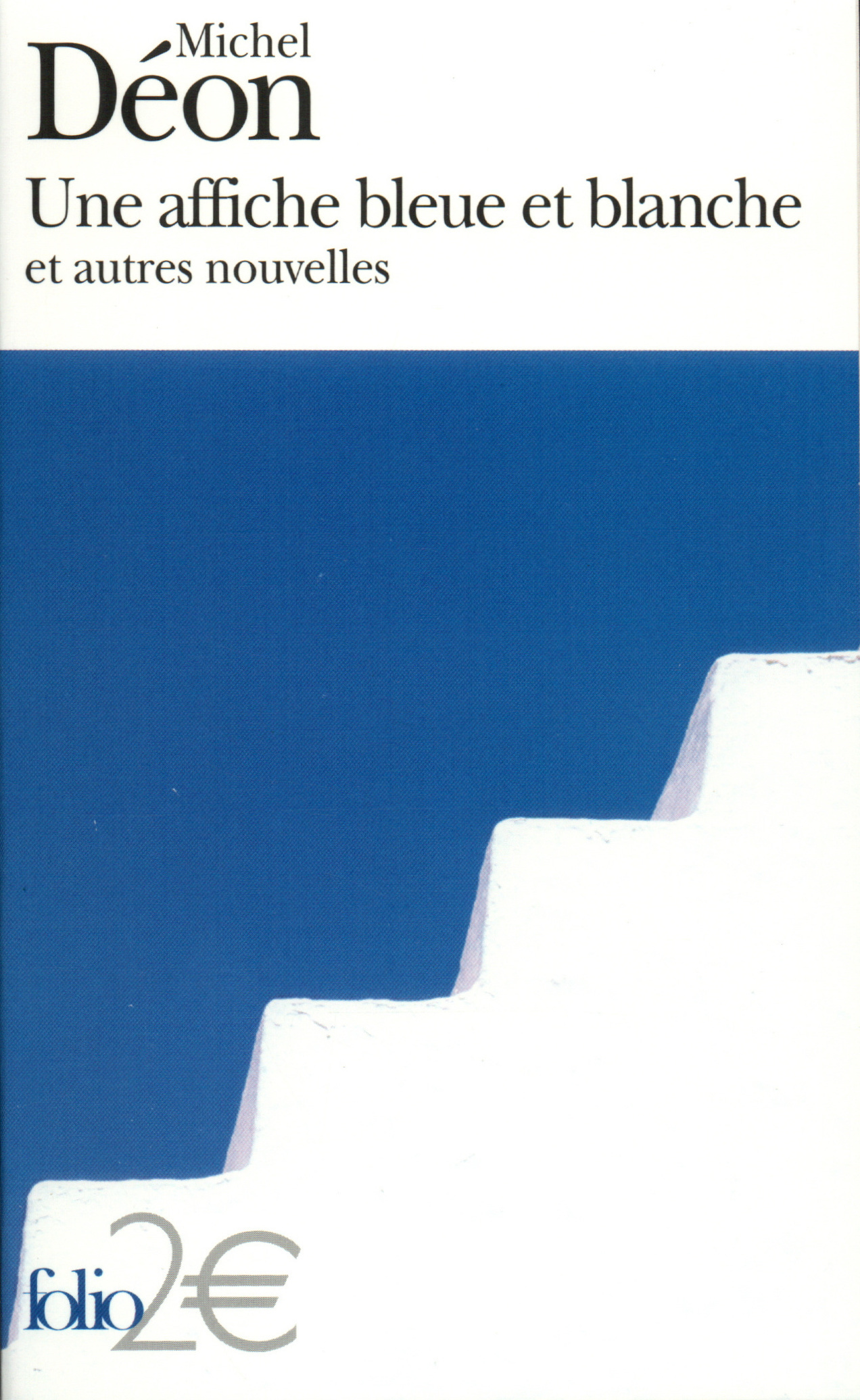 Une Affiche bleue et blanche et autres nouvelles