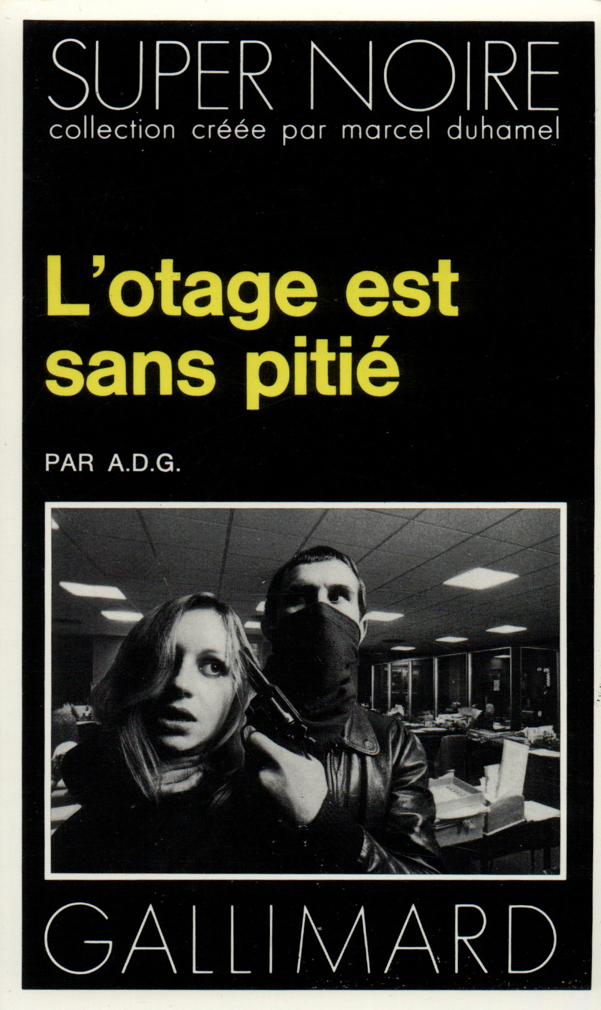 L'otage est sans pitié