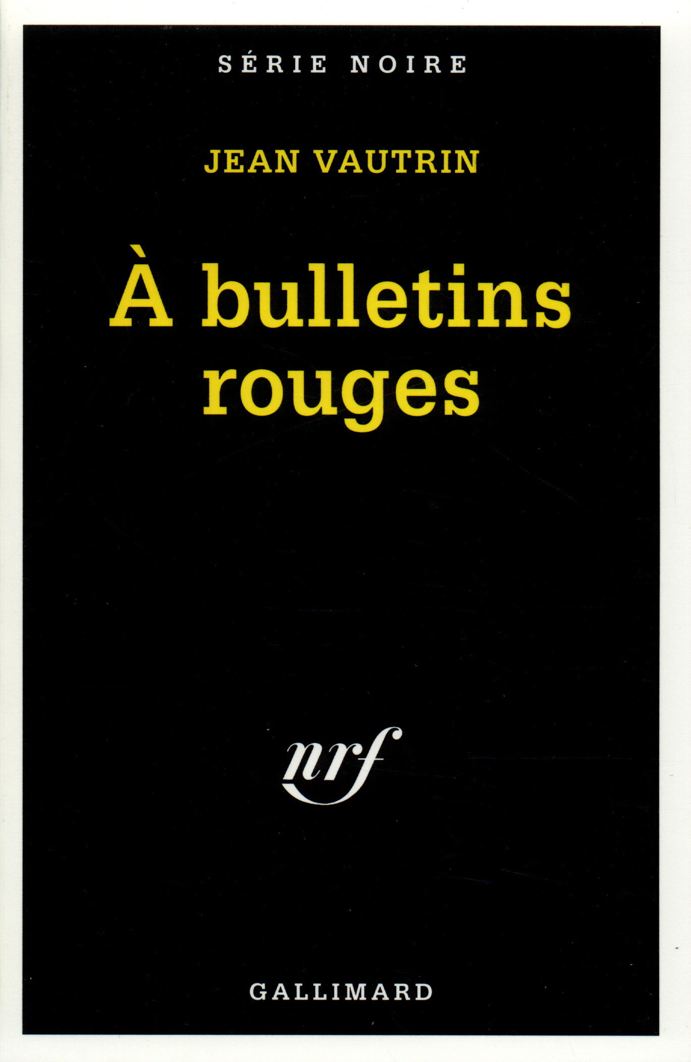 A BULLETINS ROUGES