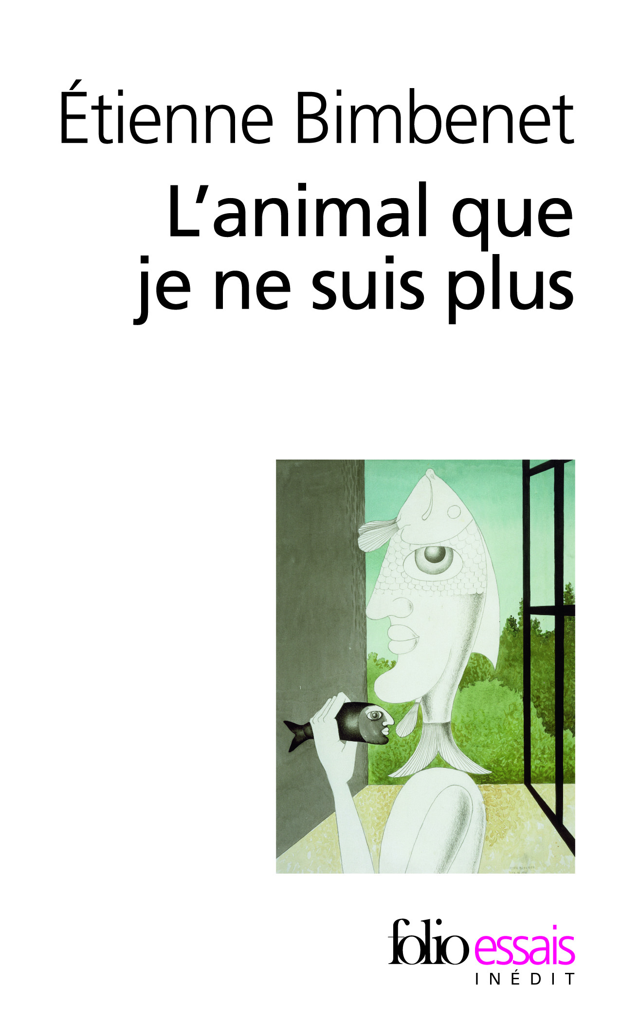 L-ANIMAL QUE JE NE SUIS PLUS    -FOLIO ESS