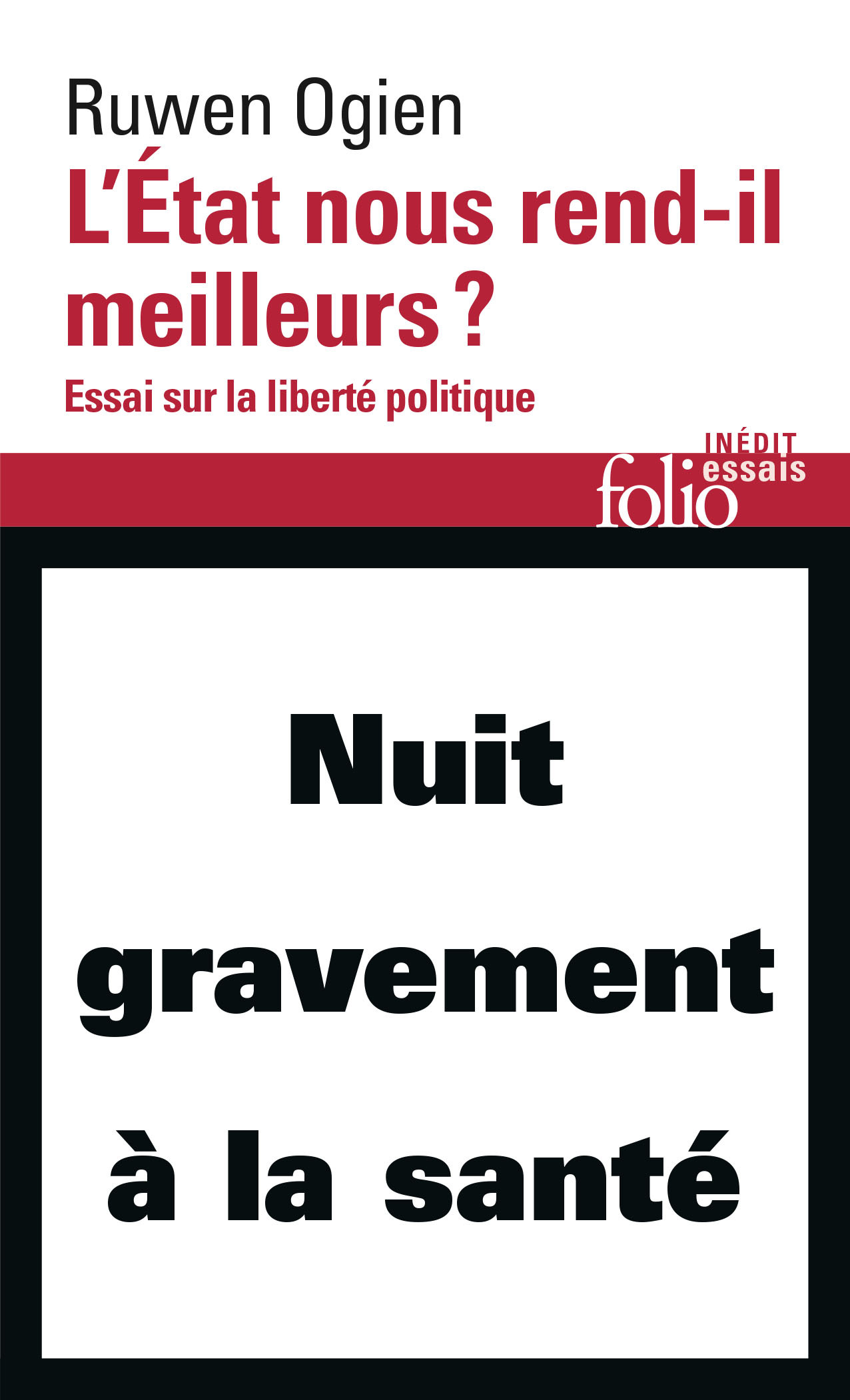 L-ETAT NOUS REND-IL MEILLEURS ?  -FOLIO ESS