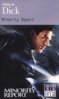 MINORITY REPORT ET AUTRES RECITS