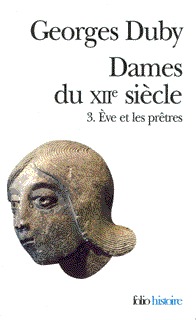 Dames du XIIE siècle (Tome 3-Ève et les prêtres)
