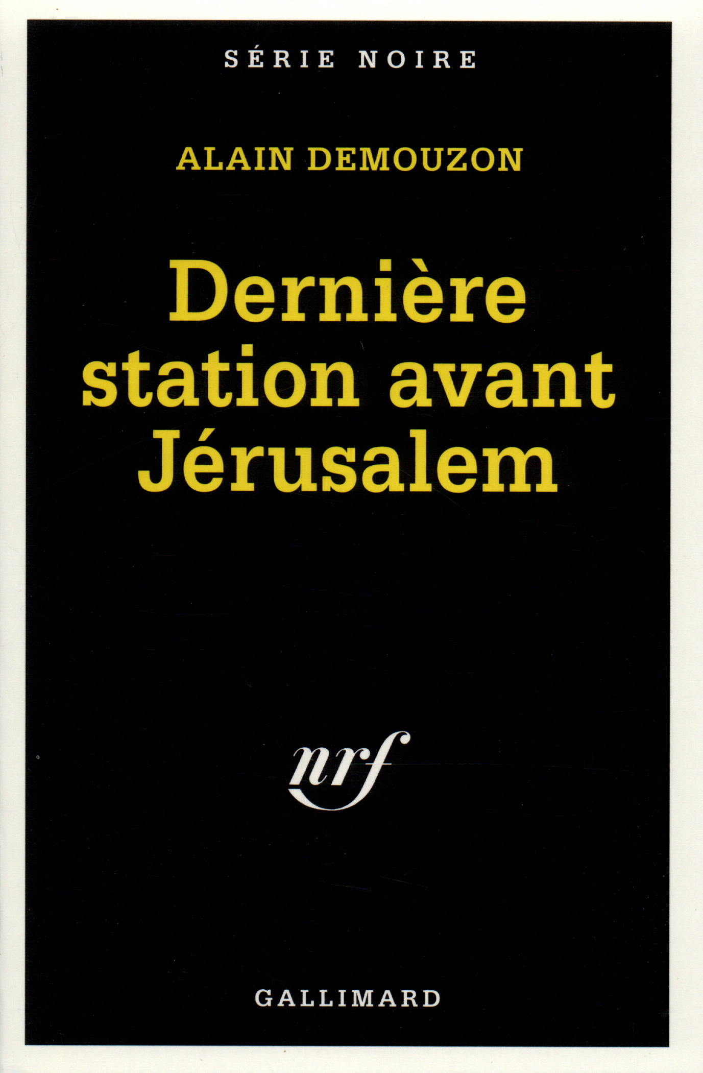 Dernière station avant Jérusalem