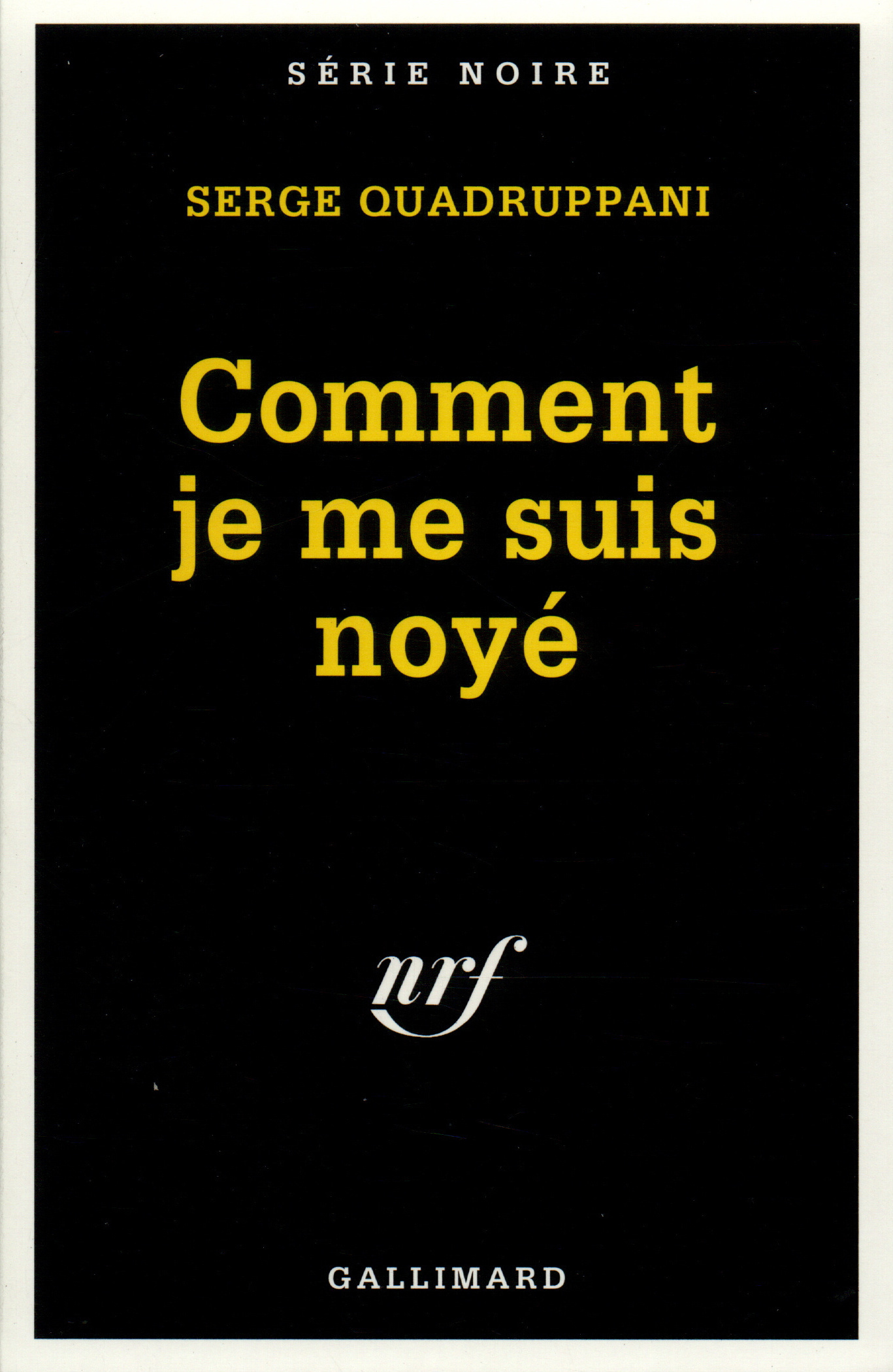 Comment je me suis noyé