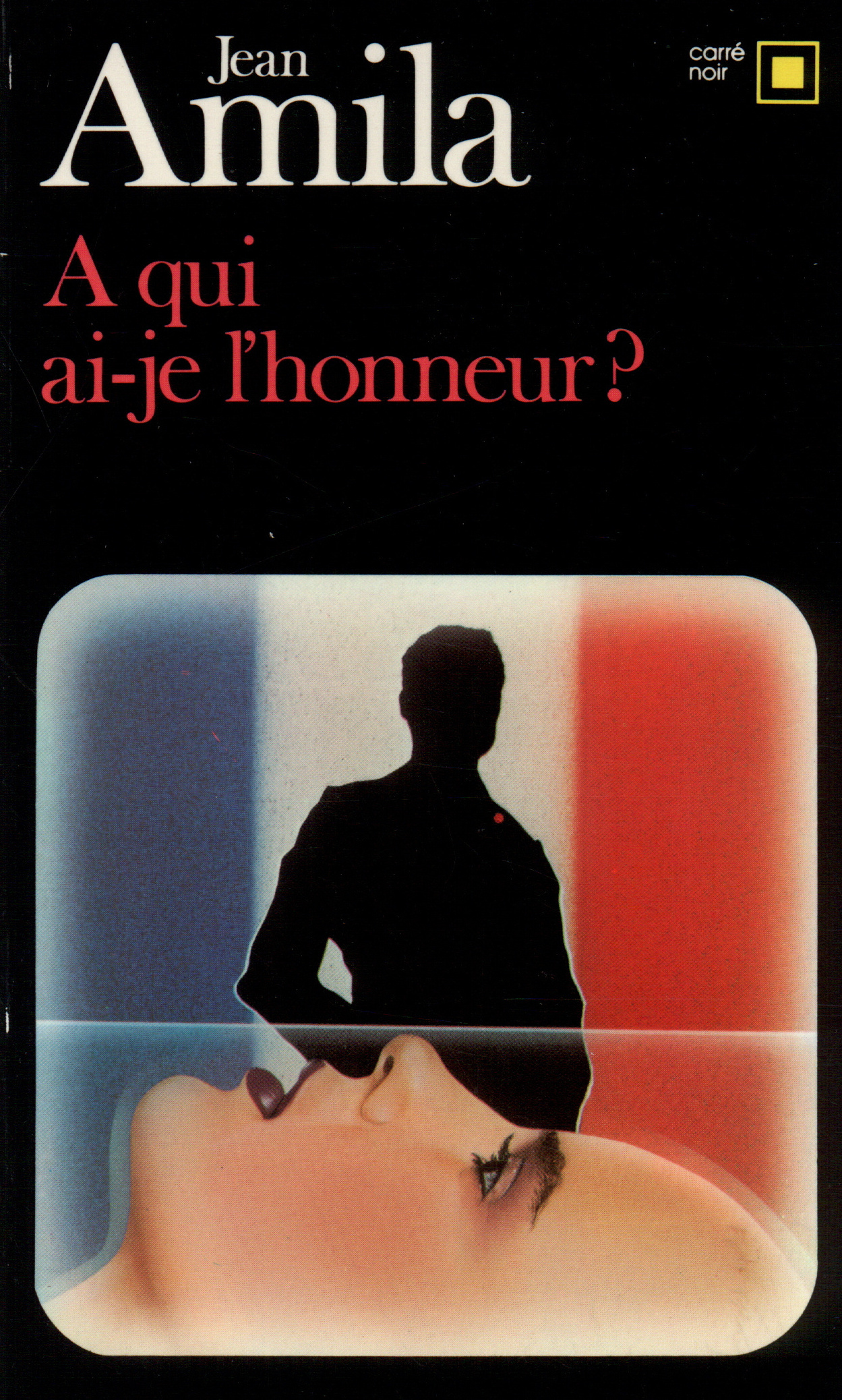 À qui ai-je l'honneur... ?