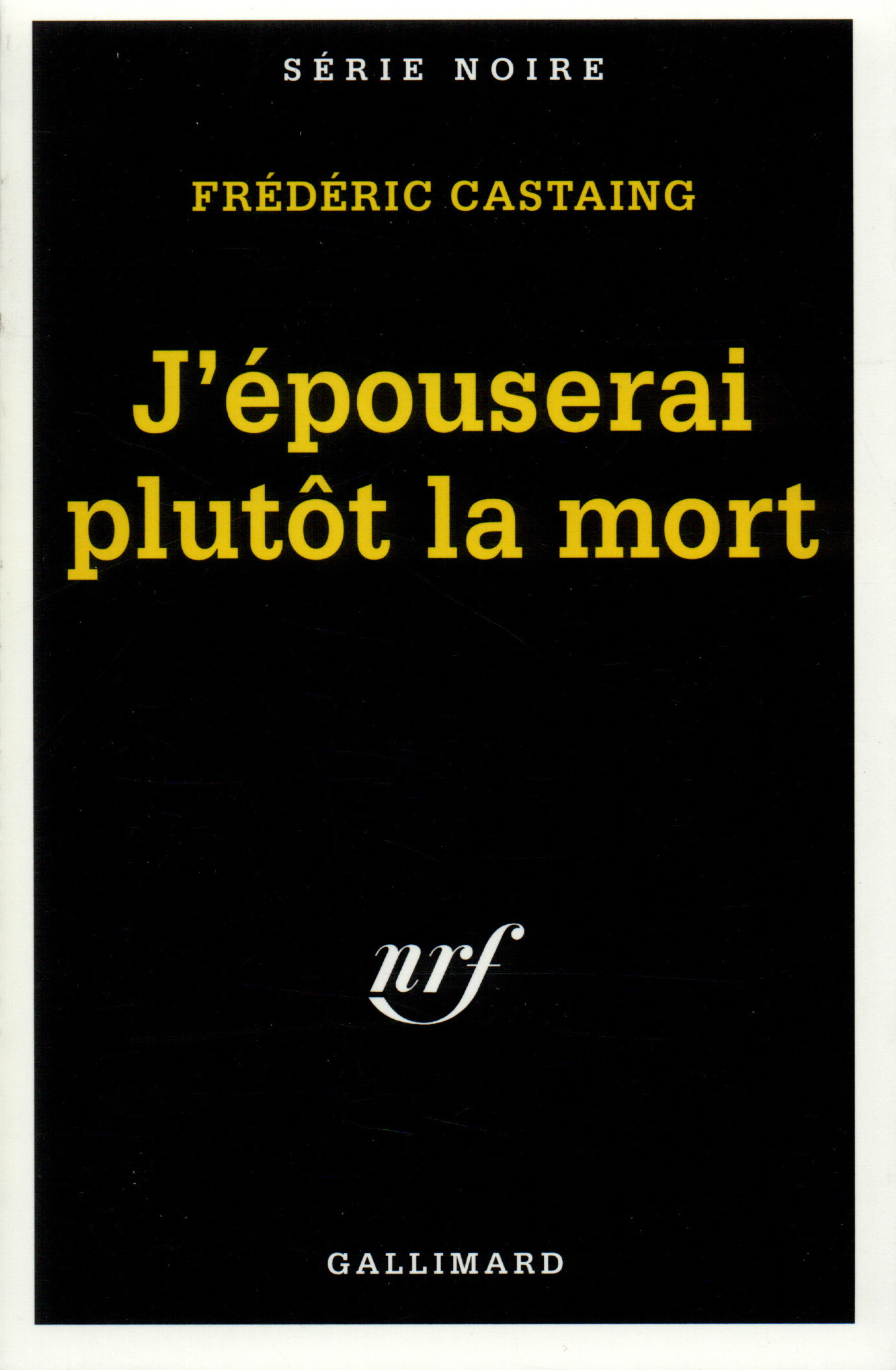 J'épouserai plutôt la mort