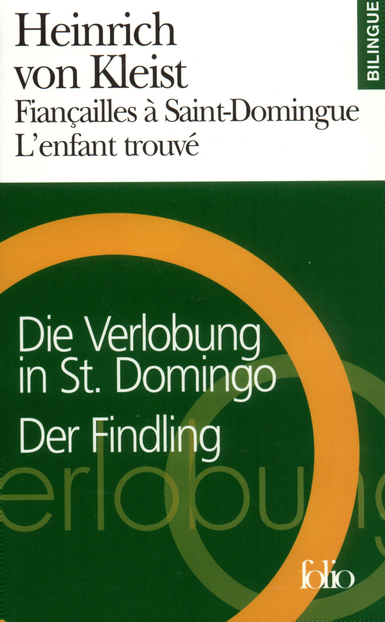 Fiançailles à Saint-Domingue/Die Verlobung in St. Domingo - L'Enfant trouvé/Der Findling