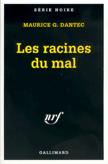 Les racines du mal