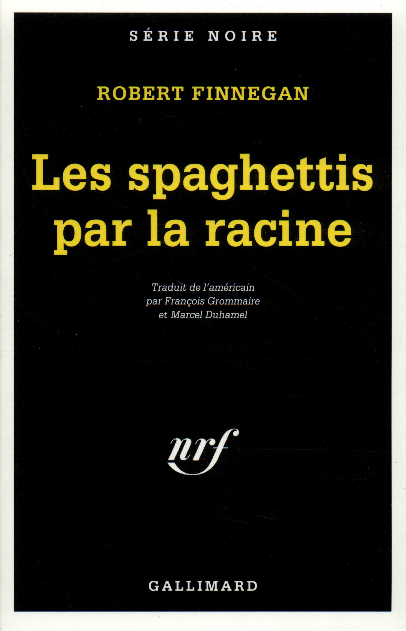 Les Spaghettis par la racine