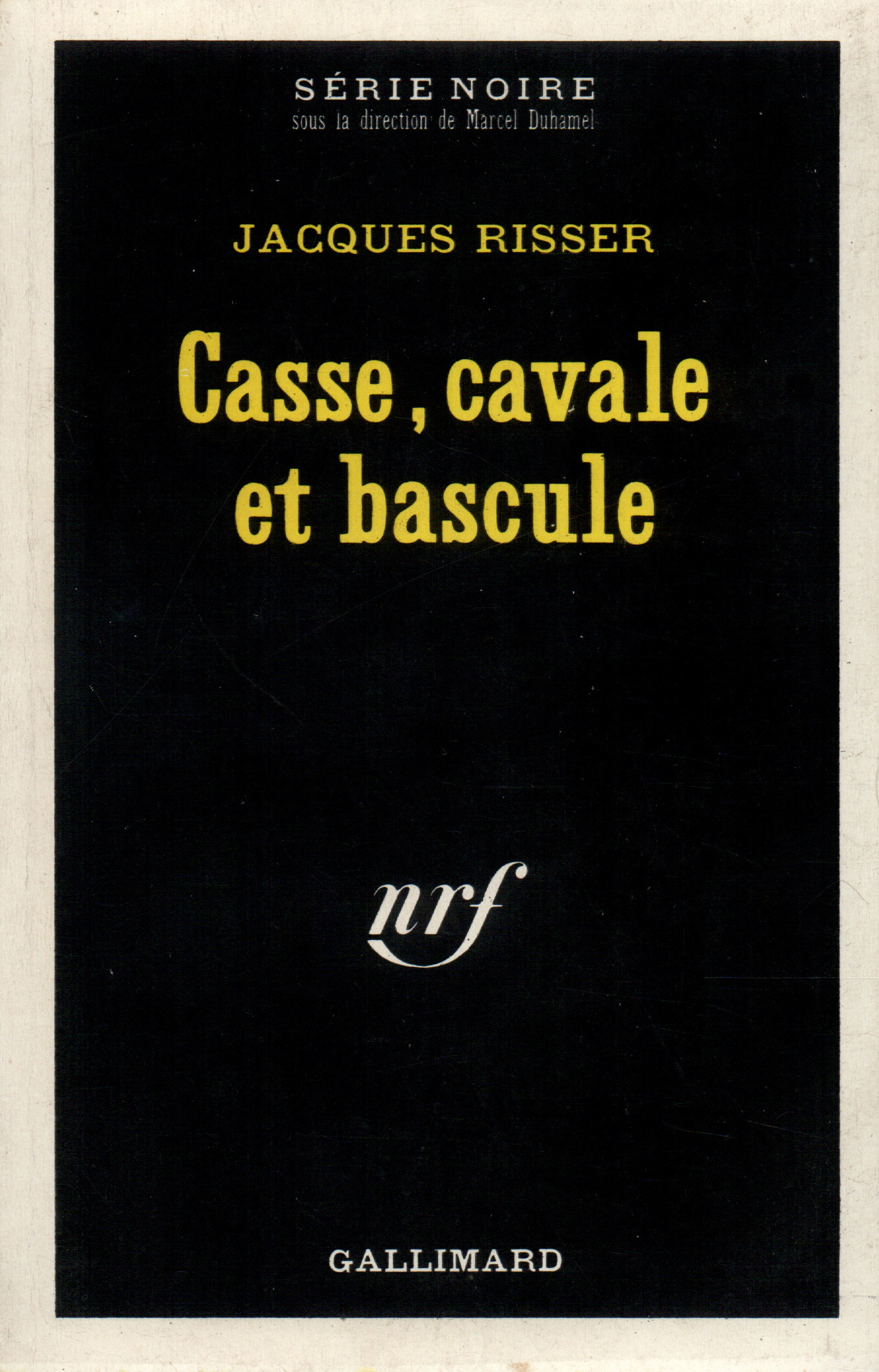 CASSE, CAVALE ET BASCULE