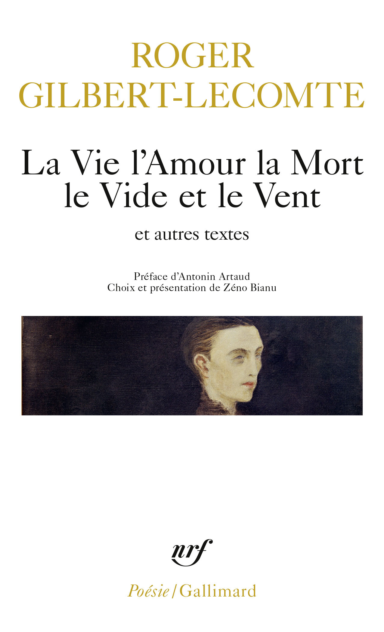 La Vie l'Amour la Mort le Vide et le Vent et autres textes