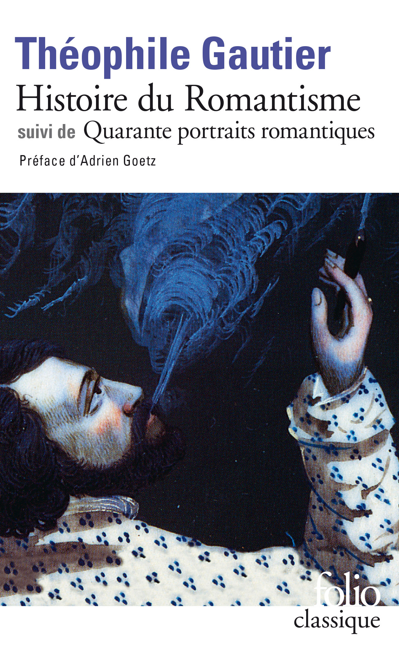 Histoire du romantisme/Quarante portraits romantiques